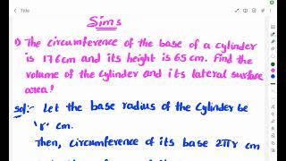 The circumference of the base of a cylinder is 176cm and it's height is 65cm. Find the..............