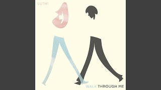 Download Lagu Walk Through Me Download Lagu Walk Through Me