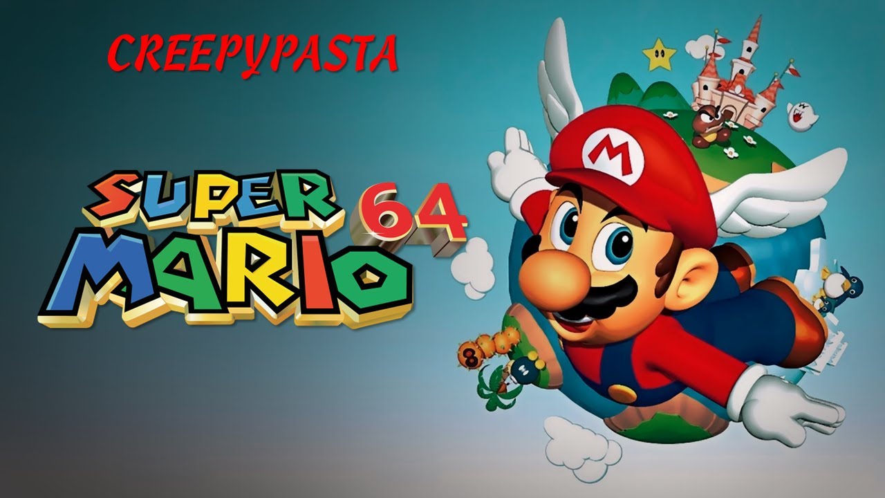 (Creepypasta) Super Mario 64 (Re-narration | by Progamer664)