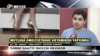 Op. Dr. Güray Yeşiladalı Ayak Bilegi Estetiği