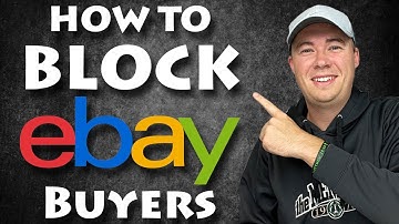 How to Block a Buyer on eBay (Quick Tutorial for Mobile or Desktop!)
