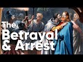 The Third Station: The Betrayal &amp; Arrest (New Scriptural Stations of the Cross)