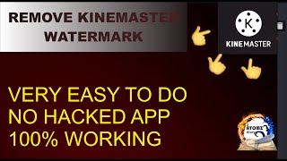 How To Remove Watermark From Kinemaster Exported Videos...
