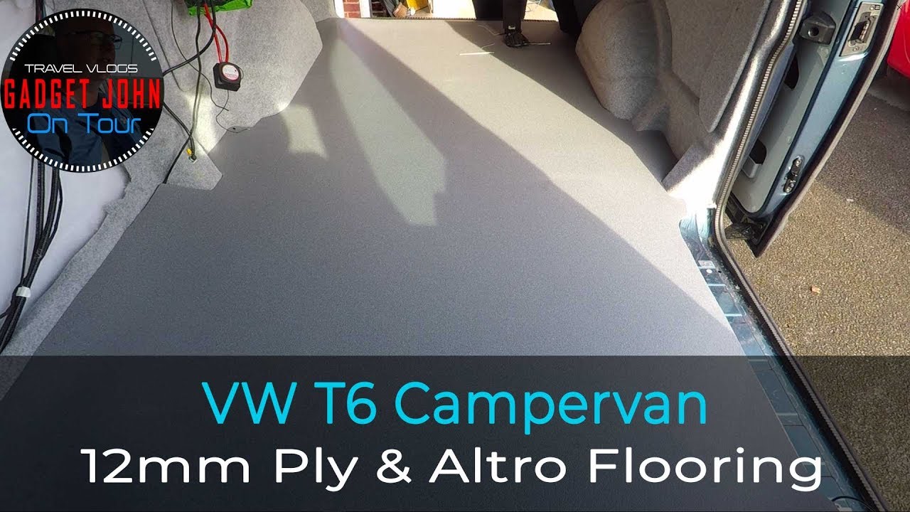 VW T6 Campervan reconversion New Altro Flooring on 12mm Ply YouTube