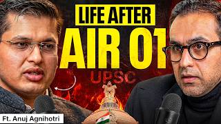 UPSC AIR 01, Marriage Proposals, Sarkari Naukri Craze, Status & Power | Ft. Dr. Anuj Agnihotri