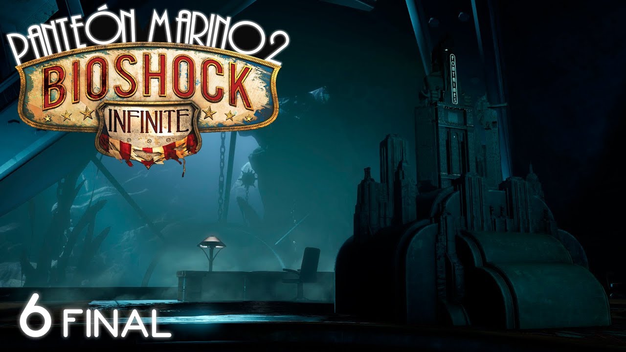 Bioshock Infinite Panteón Marino 2 Cap 6 Final Youtube 