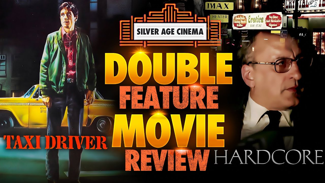 Taxi Driver + Hardcore reviewed: A Double Dose of Urban Despair