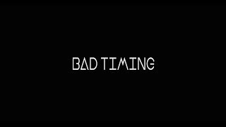 Bad Timing  short Film