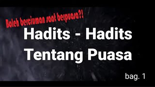 KUMPULAN HADITS TENTANG PUASA - bag. 1 - uniki
