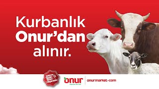 Kurbanlık Onur’dan Alınır.