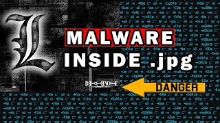 MALWARE inside an IMAGE? WEIRD CHARACTERS?!