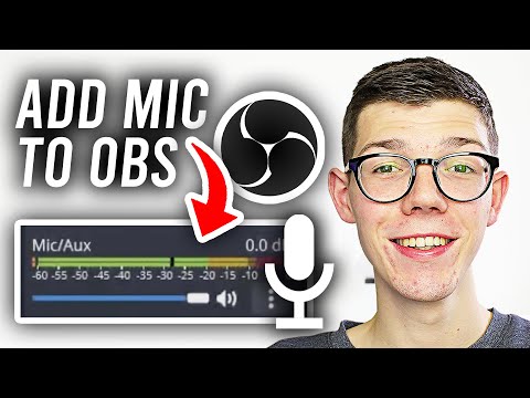 How To Add Microphone In OBS - Full Guide