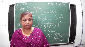 class -2 science lesson 8 II Staying safe II august course