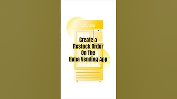 Create a Restock Order on the Haha Vending App