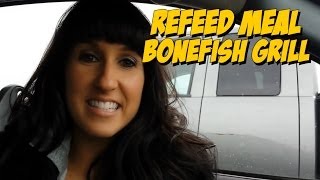 Refeed Meal!  Bonefish Grill