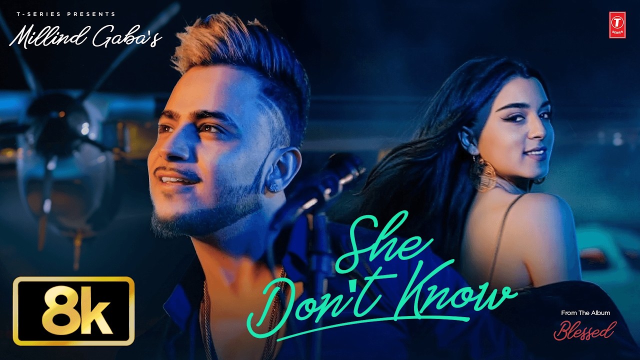 She Don't Know 8K Video Song: Millind Gaba | Shabby | Haan Din Vichon Tere Layi Time | T-Series