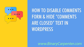 Disable Comments Form & Hide "Comments are Closed" In WordPress