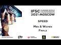 🇬🇧 IFSC World Championships Moscow 2021 || Opening ceremony & Speed finals