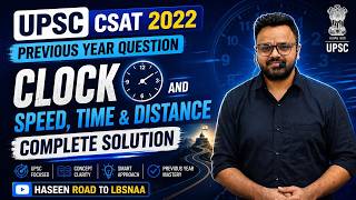 UPSC CSAT 2022 PYQ | Clock &amp; Speed Time Distance Complete Solution