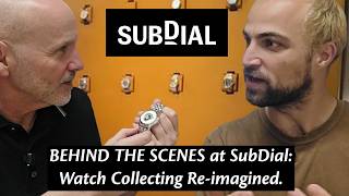 Behind the Scenes at SubDial - One of the World's Most Popular Watch Trading Platforms.