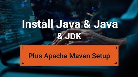 How to install Java and java JDK and also Apache Maven in Window 11!
