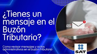 Tienes Un Mensaje En El Buzón Tributario. Como Consultar Mensajes En El Buzón Tributario Sat