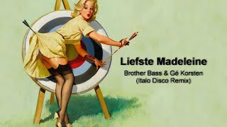 Brother Bass - Liefste Madeleine (Italo Remix)