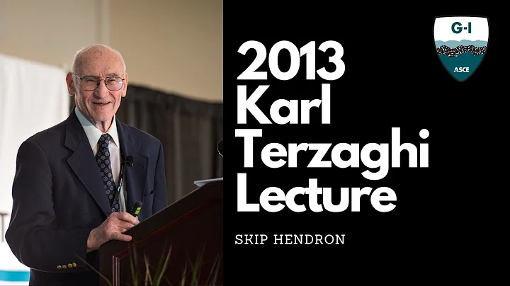 2013 Karl Terzaghi Lecture: Skip Hendron: Improvin...