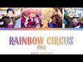 【ES】 RAINBOW CIRCUS - Fine 「KAN/ROM/ENG/IND」