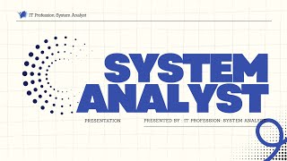 Final Project | IT Profession Presentation: System Analyst | English II