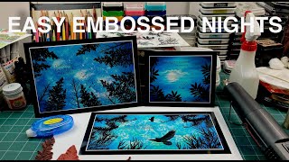 Stampscapes 101: Video 833 EASY EMBOSSED NIGHTS full video