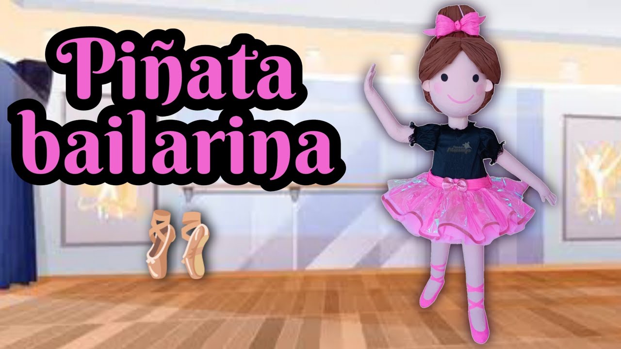 Como hacer una piñata de bailarina🩰🩰
