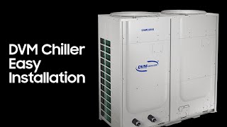 DVM Chiller Easy Installation