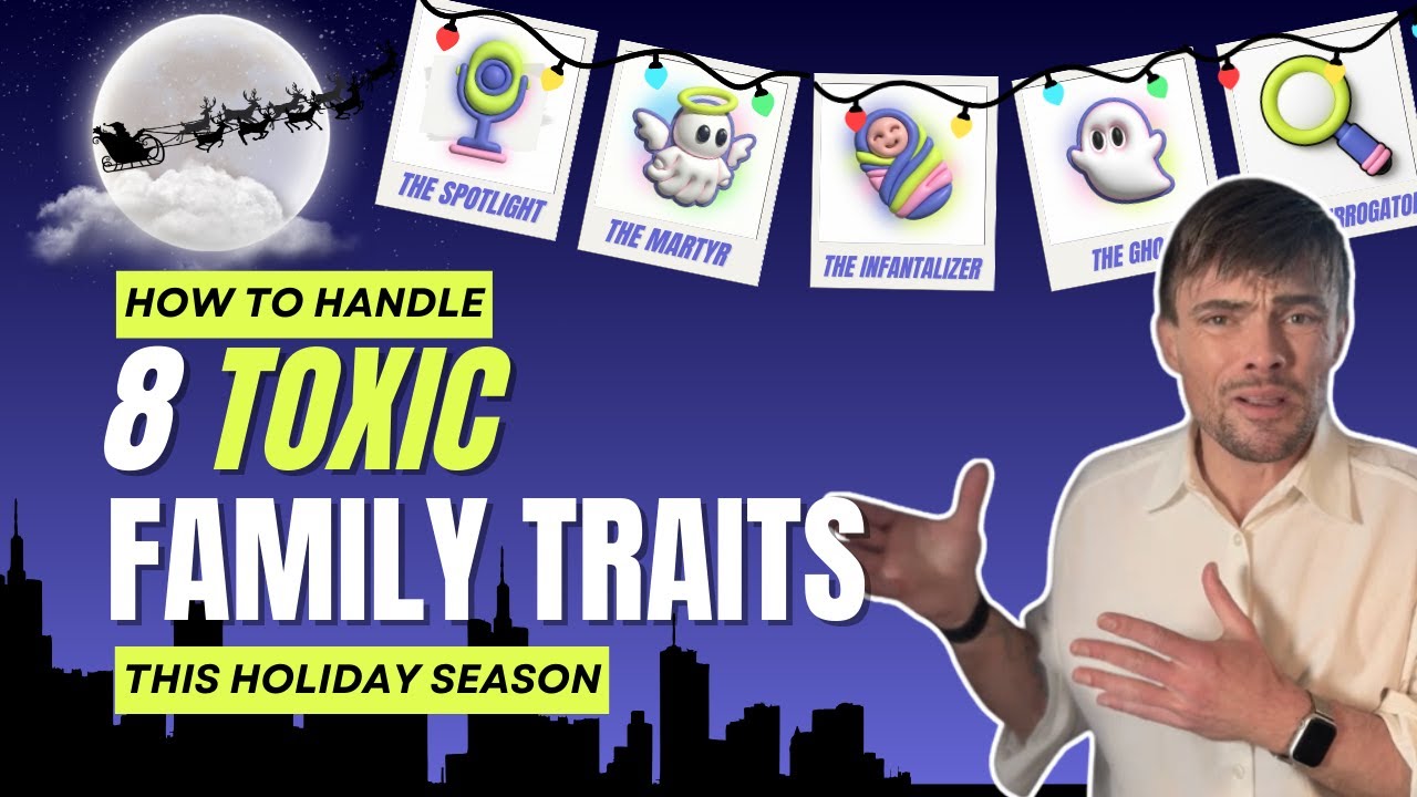 Dealing with Toxic Family Behavior: Therapy for Surviving the Holidays
