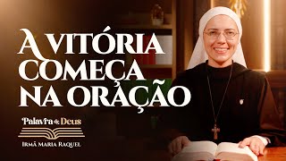 A vitoria comeca na oracao Mc 1 29 39 Palavra de Deus Irma Maria Raquel 14 01