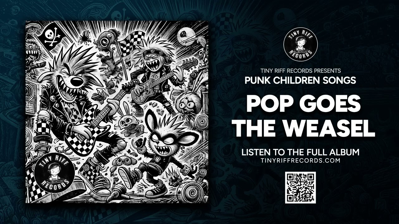 Pop Goes The Weasel (Punk Rock Kid Songs) | TinyRiffRecords