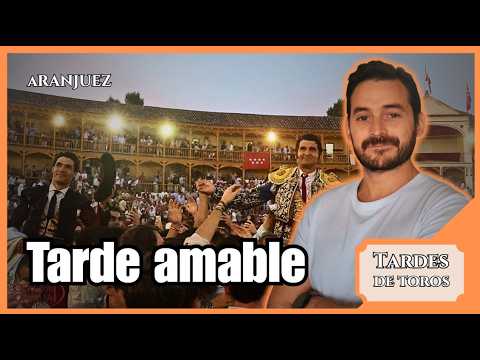 PABLO AGUADO, que corta un rabo, y MORANTE salen a hombros en Aranjuez en una tarde entretenida