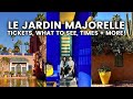 Le Jardin Majorelle Marrakech Guide | Tickets, Opening Times, What to See &amp; If It’s Worth Visiting