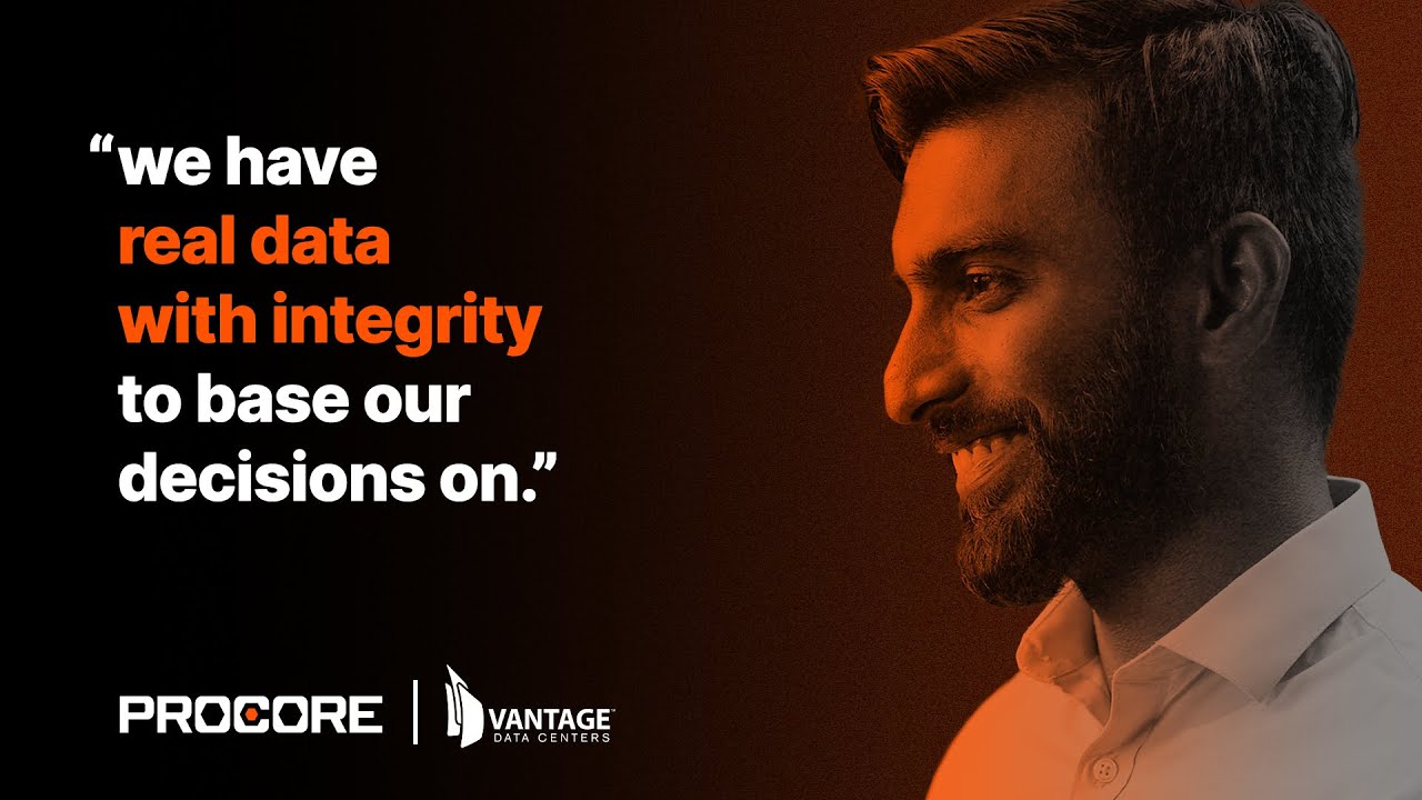 Vantage Data Centers Uses Procore To Effectively Support Global Vantage Data Centers Uses Procore To Effectively Support Global