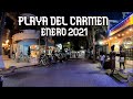 Quinta Avenida Recorrido Nocturno ACTUALMENTE Playa Del Carmen 2021