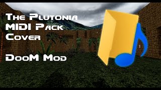 The Plutonia MIDI Pack Covered Mod for DOOM II has come!