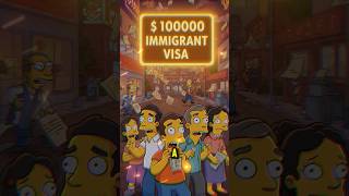 $100,000 a Year for a Visa? The Simpsons Saw Trump’s Shocking Rule Coming! #thesimpsons #simpsons