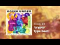 Going Under OST - 'crypto' type beat