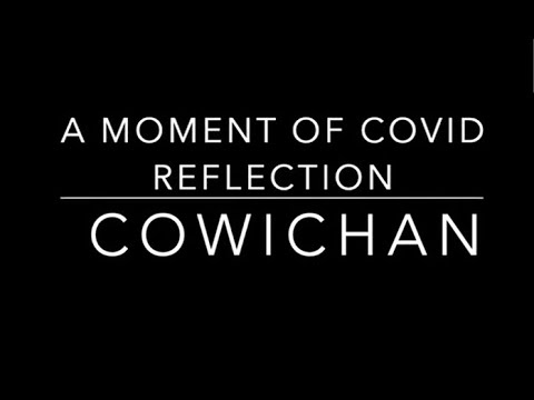 A Moment of Reflection on Covid-19: Cowichan Tribes