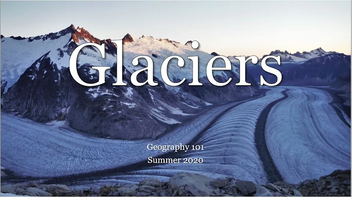 Glaciers Part 2