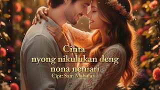 Lagu terbaru 2026||CINTA NYONG NIKULUKAN DENG NONA NENIARI|
