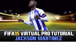 FIFA 15 | Virtual Pro Tutorial - Jackson Martínez