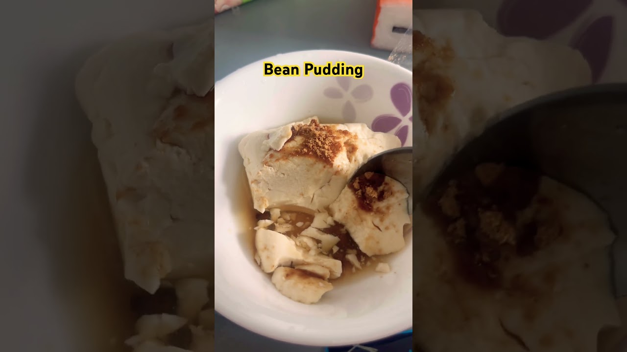 Bean pudding 🥰