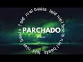 Parchado - Feid type beat, reggaeton | Mora, Ferxxo type beat 2023