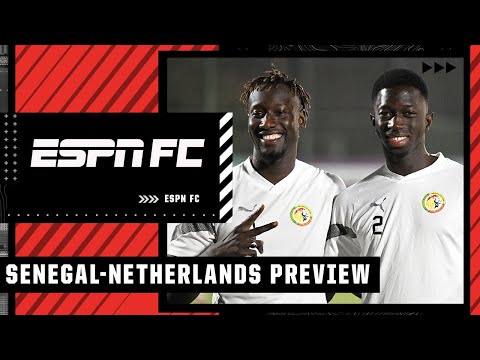 Senegal are MORE COMPLETE than the Netherlands! - Frank Leboeuf | ESPN FC